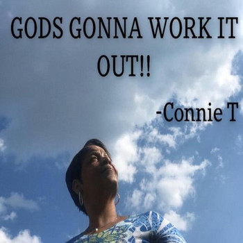 Connie Taylor - Gods Gonna Work It Out!!