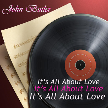 John Butler - It's All About Love