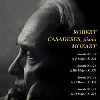 Robert Casadesus - Mozart: Sonatas Nos. 12, 13, 14 & 17