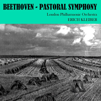 The London Philharmonic Orchestra - Beethoven: Pastoral Symphony