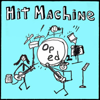 Op Ed - Hit Machine