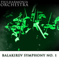 Philharmonia Orchestra - Balakirev: Symphony No. 1