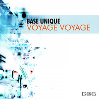 Base Unique - Voyage Voyage (Club Mix)