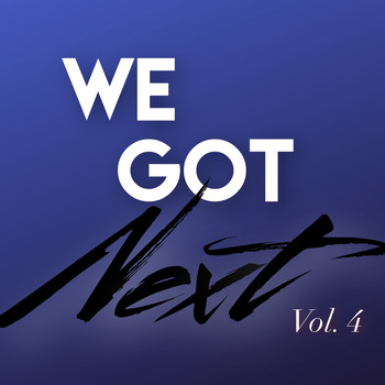 Various Artists / - We Got Next, Vol. 4