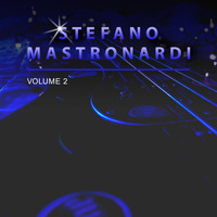 Stefano Mastronardi - Stefano Mastronardi, Vol. 2