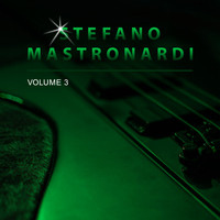 Stefano Mastronardi - Stefano Mastronardi, Vol. 3