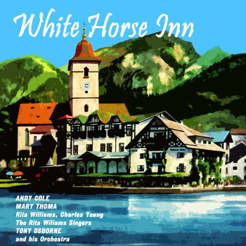 Various Artists - White Horse Inn (Original Soundtrack Recording)