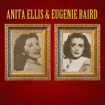 Anita Ellis and Eugenie Baird - Anita Ellis & Eugenie Baird