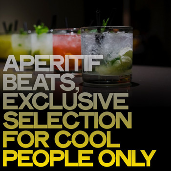Various Artists - Aperitif Beats (Exclusive Selection for Cool People Only)