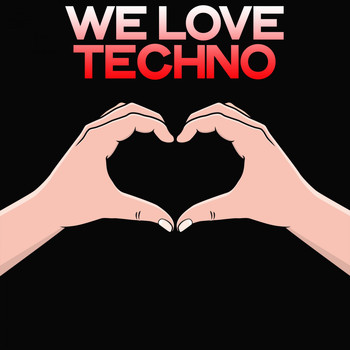 Various Artists - We Love Techno