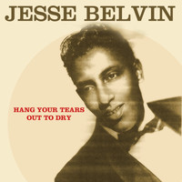 Jesse Belvin - Hang Your Tears Out To Dry