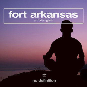Fort Arkansas - Whistle Guilt