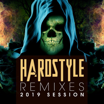 Various Artists - Hardstyle Remixes 2019 Session