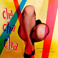 Pedro Garcia & His Del Prado Orchestra - Cha Cha Cha