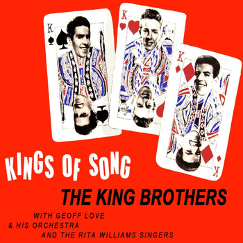 King Brothers, Geoff Love And His Orchestra and The Rita Williams Singers - Kings Of Song