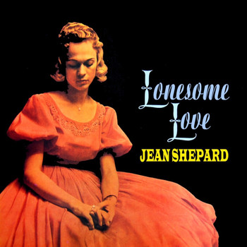 Jean Shepard - Lonesome Love