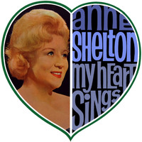 Anne Shelton - My Heart Sings