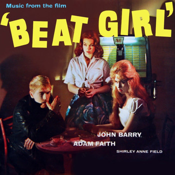 The John Barry Orchestra - Beat Girl (Original Soundtrack)
