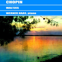 Werner Haas - Chopin Waltzes