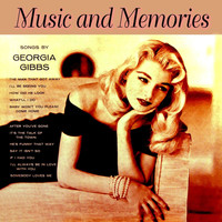 Georgia Gibbs - Music And Memories