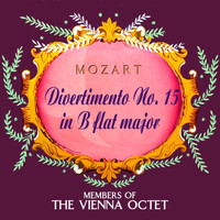 The Vienna Octet - Mozart Divertimento No. 15