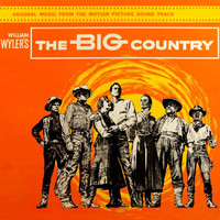 Gregory Peck - The Big Country (Original Cast Recording)