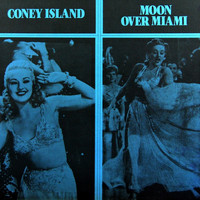 Full Company - Moon Over Miami / Coney Island
