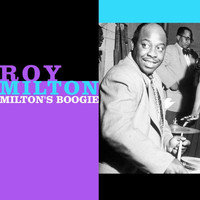 Roy Milton - Milton's Boogie