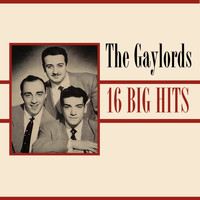 The Gaylords - 16 Big Hits