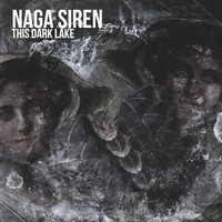 Naga Siren - This Dark Lake