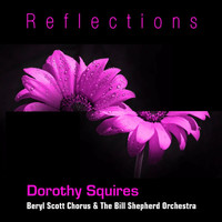 Dorothy Squires - Reflections