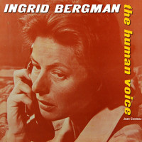 Ingrid Bergman - The Human Voice (Original Soundtrack Recording)