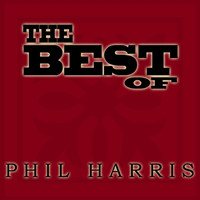 Phil Harris - The Best Of
