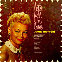 June Hutton - Let's Fall In Love