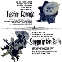 Original Cast - Singin' In The Rain / Easter Parade (Original Recording)