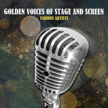 Various Artists - Golden Voices Of Stage And Screen