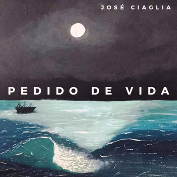 José Ciaglia - Pedido de Vida
