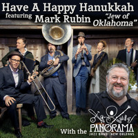 Panorama Jazz Band - Have a Happy Hanukkah (feat. Mark Rubin, Jew of Oklahoma)