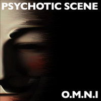O.M.N.I. - Psychotic Scene