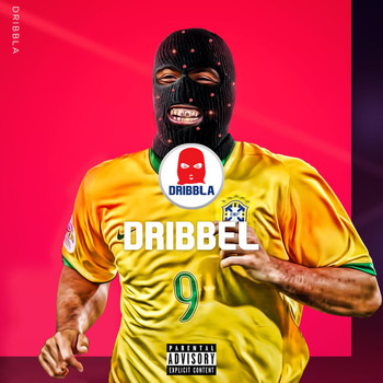 Dribbla - DRiBBEL (Explicit)