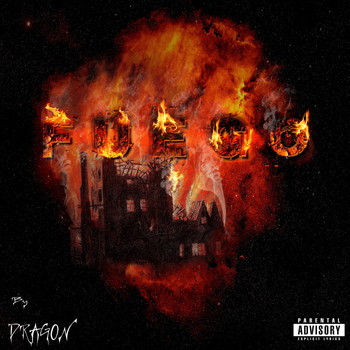 Dragon - Fuego (Explicit)