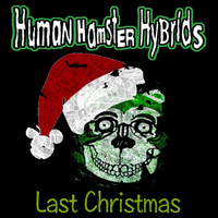 Human Hamster Hybrids - Last Christmas