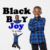 Tez - Black Boy Joy