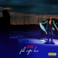 Jay Jones - Fell Outta Love (Explicit)