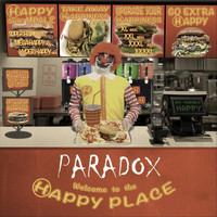 Paradox - Welcome to the Happy Place (Explicit)