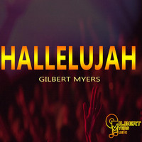 Gilbert Myers - Hallelujah