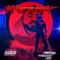 Menon - Katana (feat. Foreign Geechi & Rayan) (Explicit)