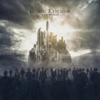 Daniel Ketchum - Mad World