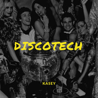 Kasey - Discotech
