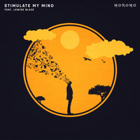 Moromo - Stimulate My Mind (feat. Lewiee Blaze)